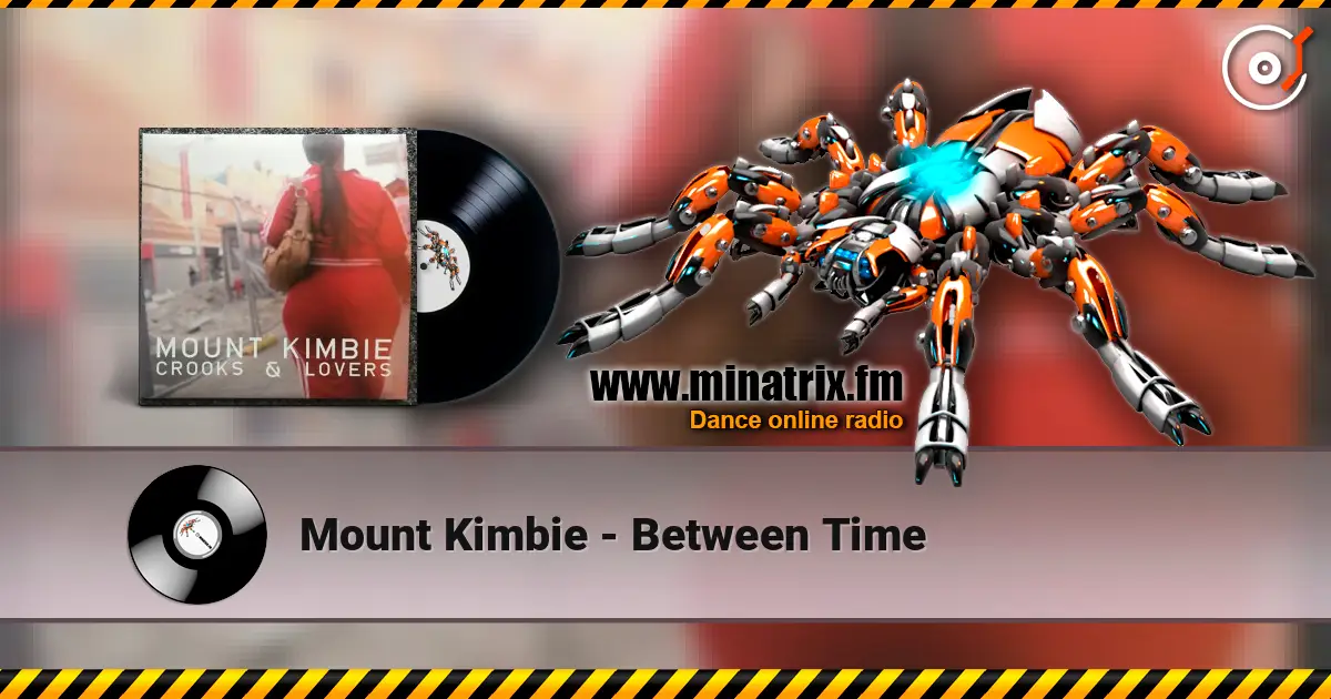 Mount Kimbie - Between Time listen online in high quality | Minatrix.FM