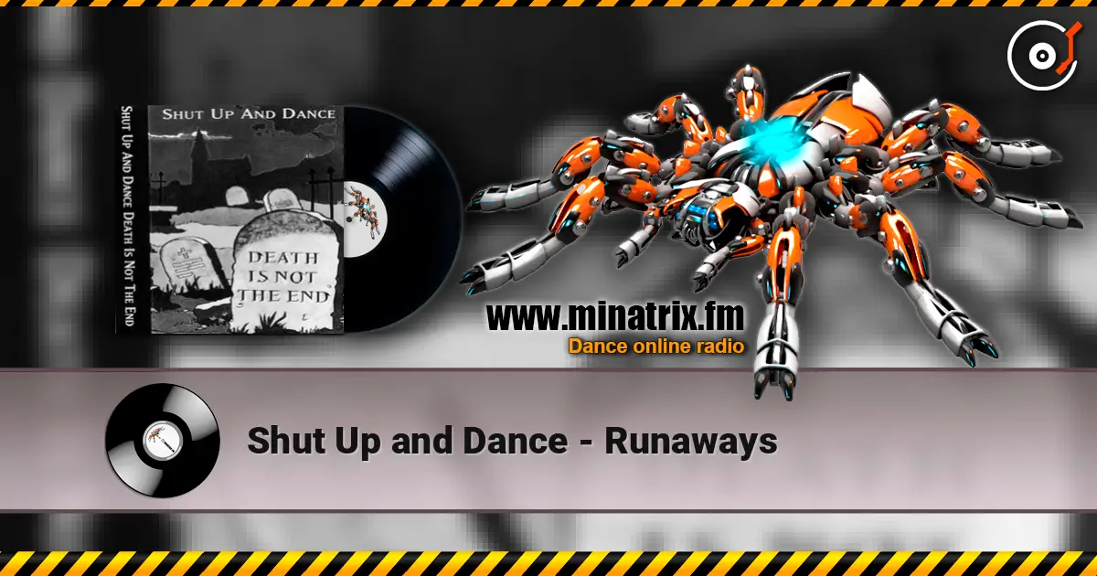 Shut Up and Dance - Runaways listen online in high quality | Minatrix.FM
