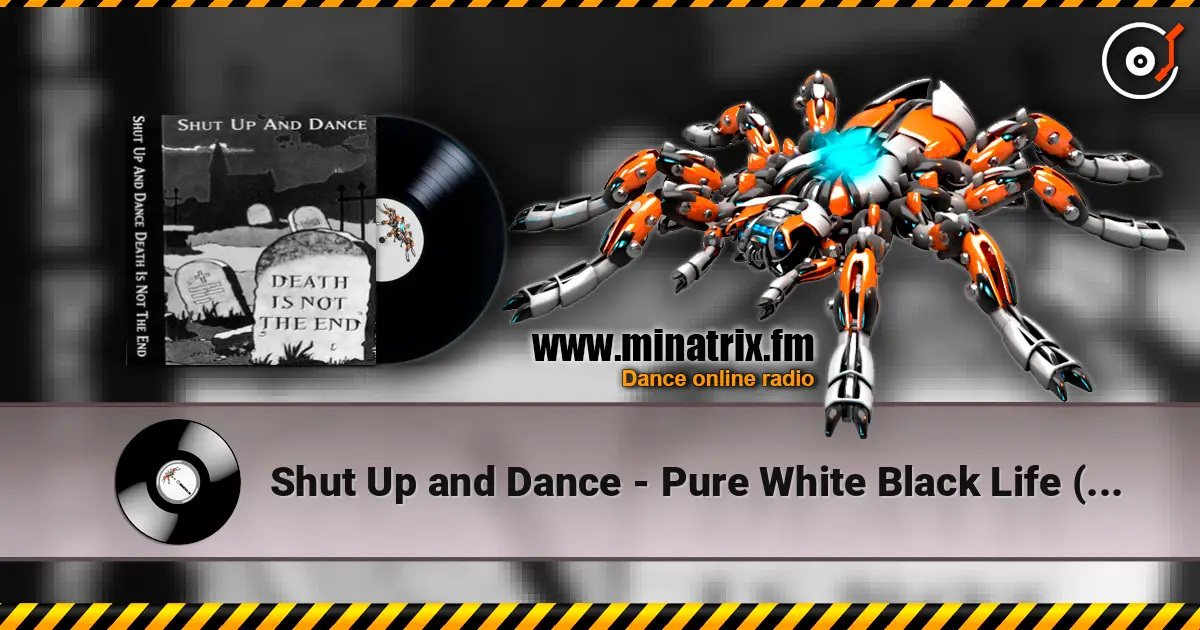 Shut Up and Dance - Pure White Black Life (Feat. Ade) listen online in high quality | Minatrix.FM