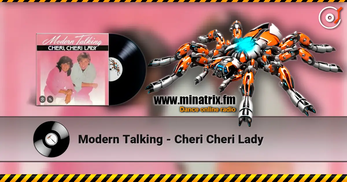 Modern Talking - Cheri Cheri Lady listen online in high quality | Minatrix.FM