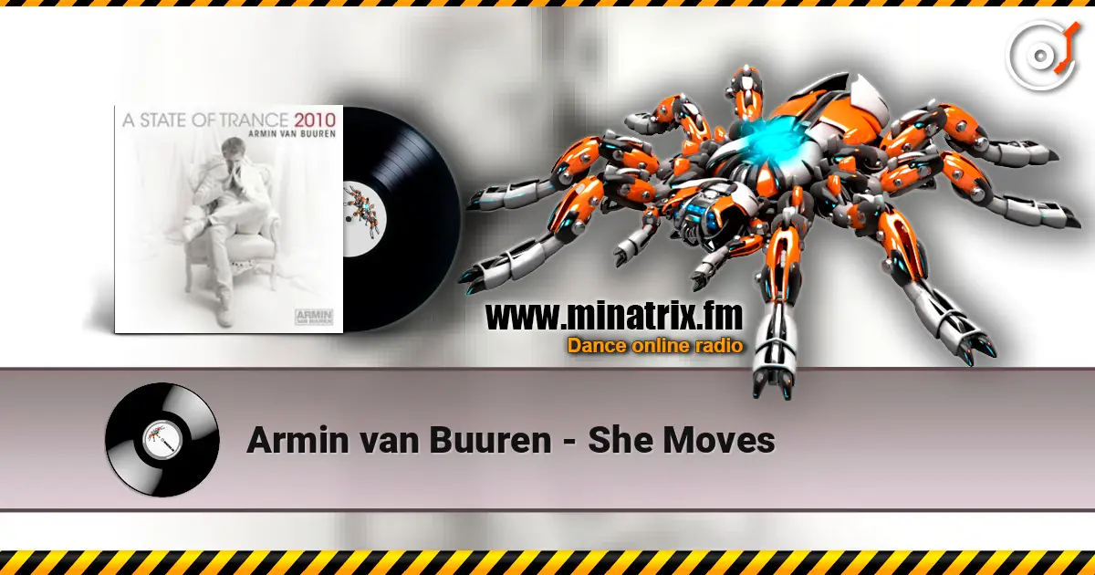Armin van Buuren - She Moves listen online in high quality | Minatrix.FM