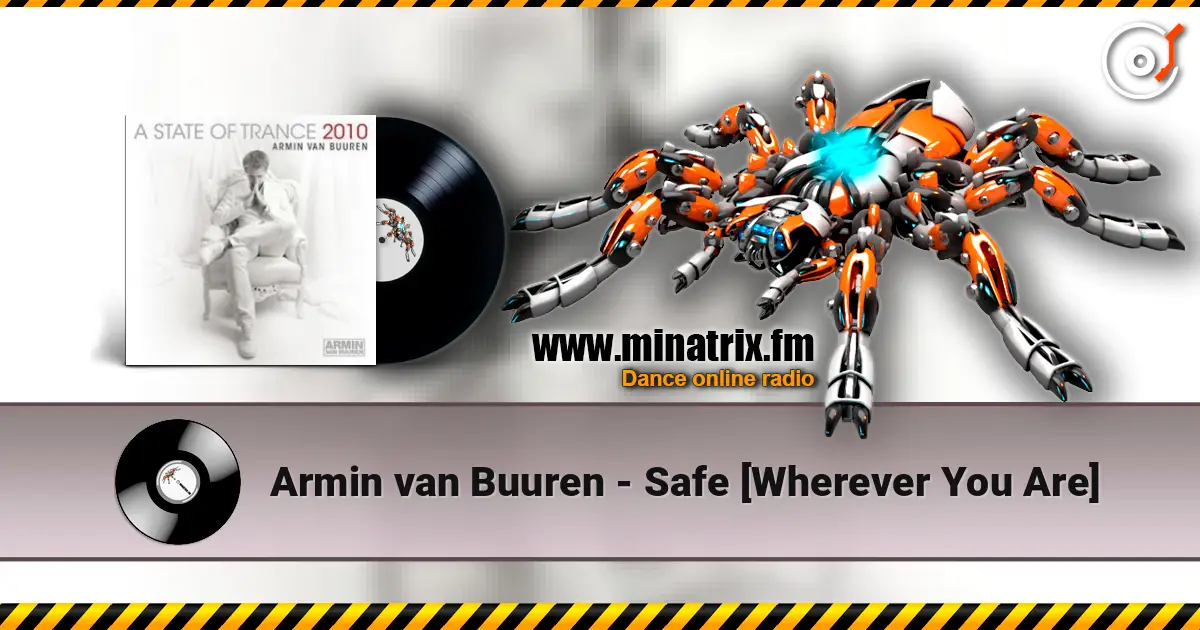 Armin van Buuren - Safe [Wherever You Are] listen online in high quality | Minatrix.FM