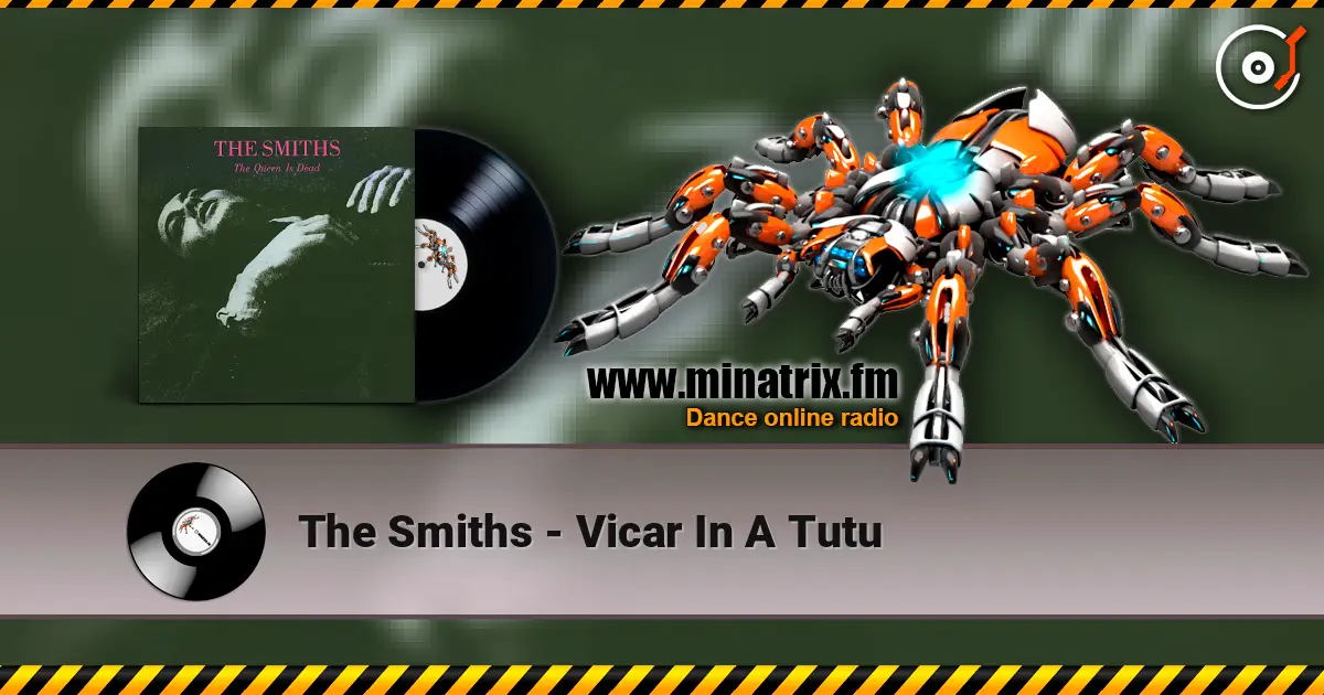 The Smiths - Vicar In A Tutu listen online in high quality | Minatrix.FM