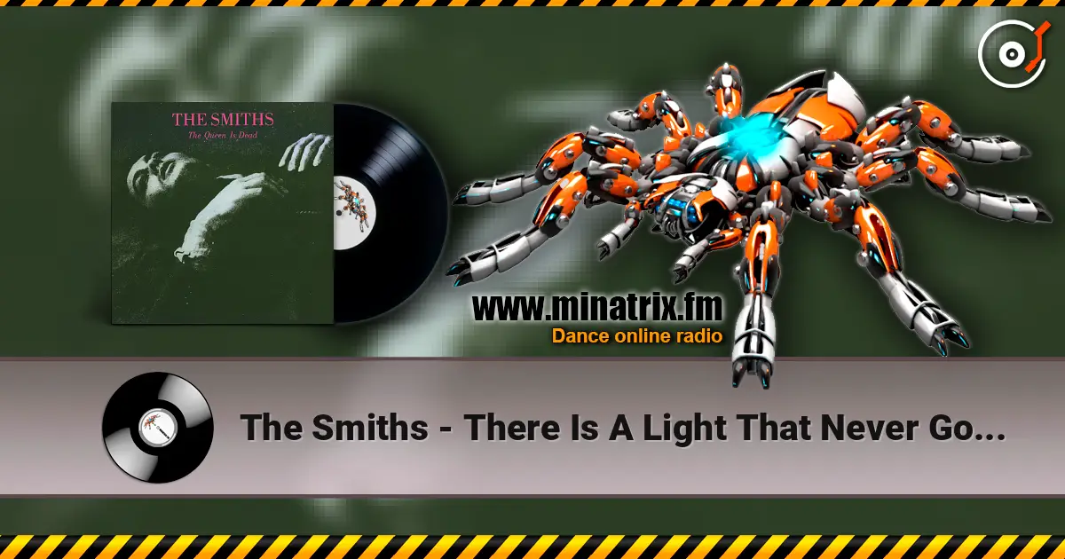 The Smiths - There Is A Light That Never Goes Out listen online in high quality | Minatrix.FM