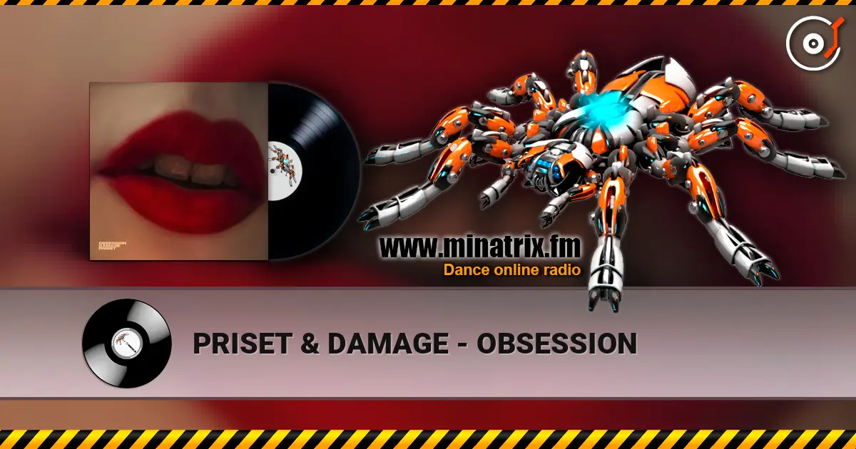PRISET & DAMAGE - OBSESSION listen online in high quality | Minatrix.FM