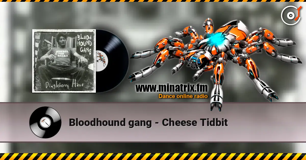 Bloodhound gang - Cheese Tidbit listen online in high quality | Minatrix.FM