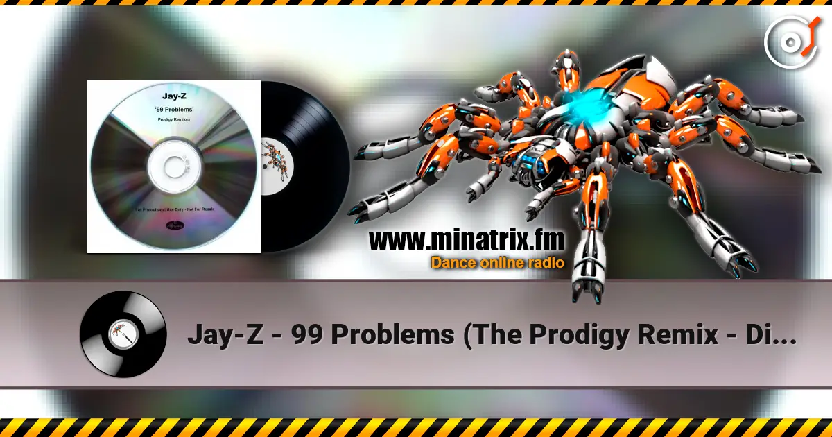 Jay-Z - 99 Problems (The Prodigy Remix - Dirty Version) listen online in high quality | Minatrix.FM