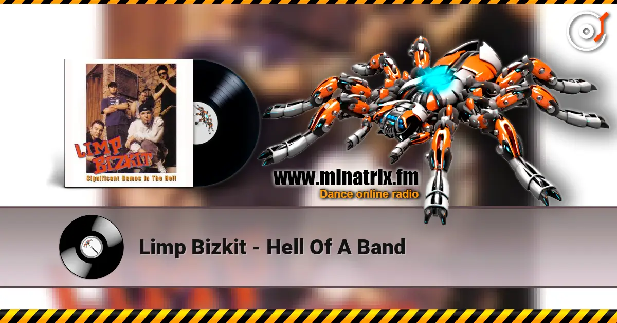 Limp Bizkit - Hell Of A Band listen online in high quality | Minatrix.FM
