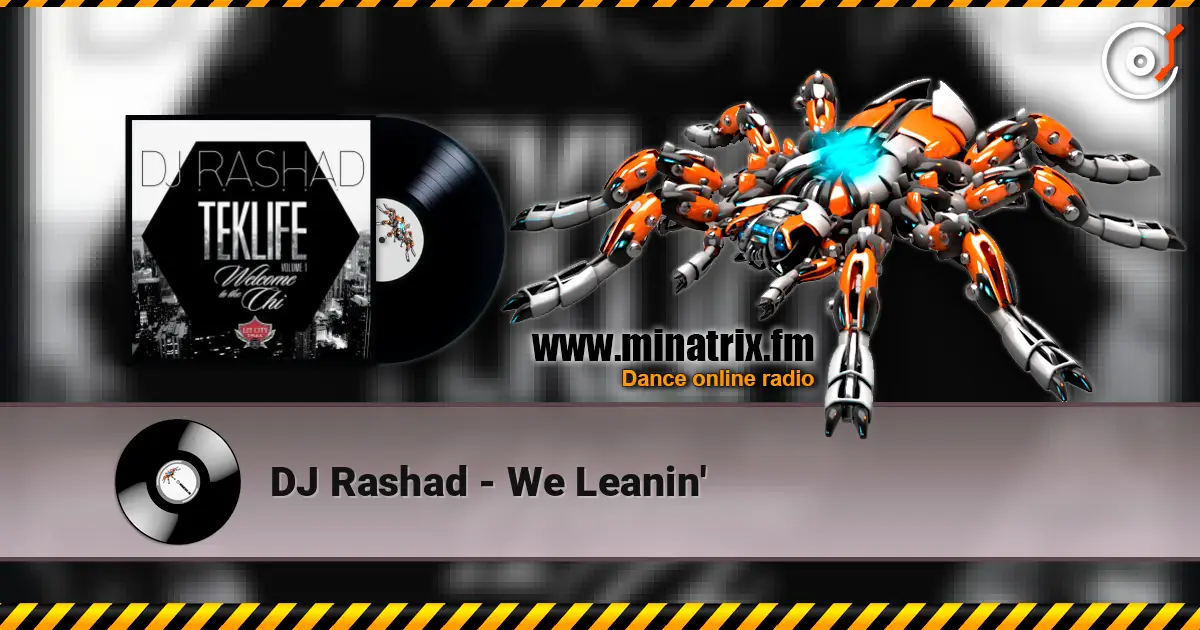 DJ Rashad - We Leanin' listen online in high quality | Minatrix.FM