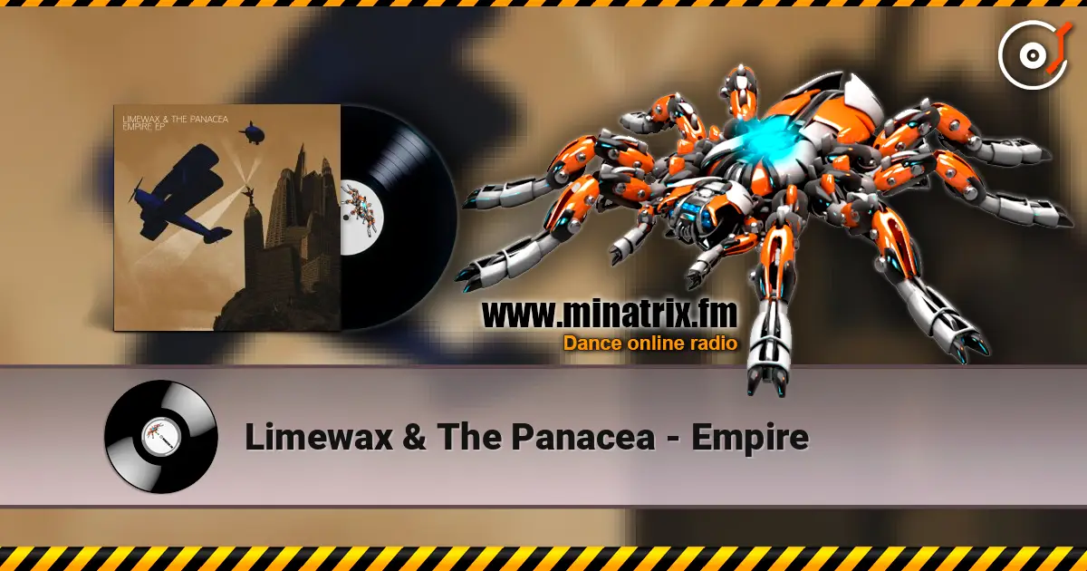 Limewax & The Panacea - Empire listen online in high quality | Minatrix.FM