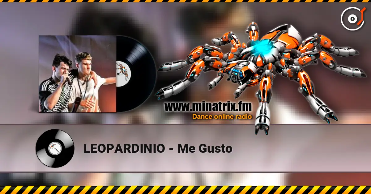 LEOPARDINIO - Me Gusto слухати онлайн у високій якості | Minatrix.FM