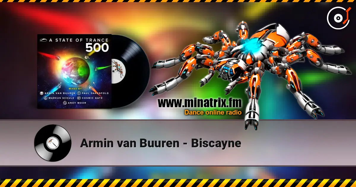 Armin van Buuren - Biscayne listen online in high quality | Minatrix.FM