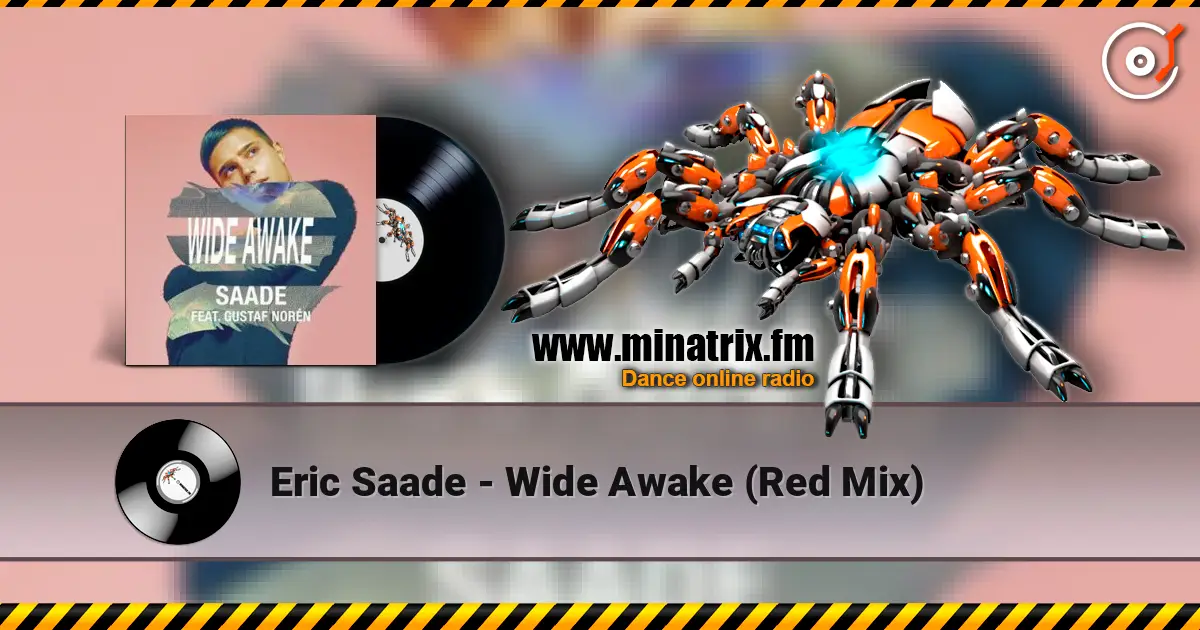 Eric Saade - Wide Awake (Red Mix) слухати онлайн у високій якості | Minatrix.FM