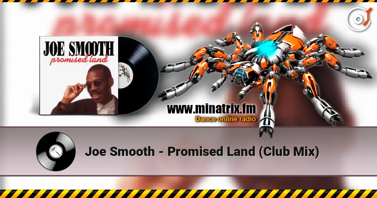 Joe Smooth - Promised Land (Club Mix) listen online in high quality | Minatrix.FM