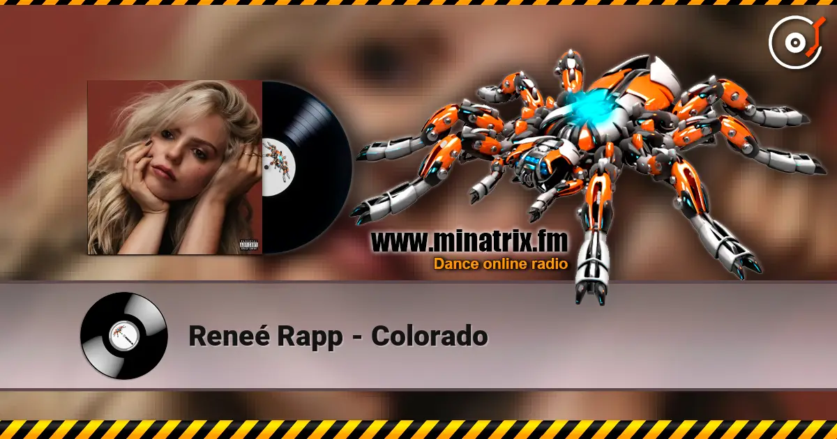 Reneé Rapp - Colorado слухати онлайн у високій якості | Minatrix.FM