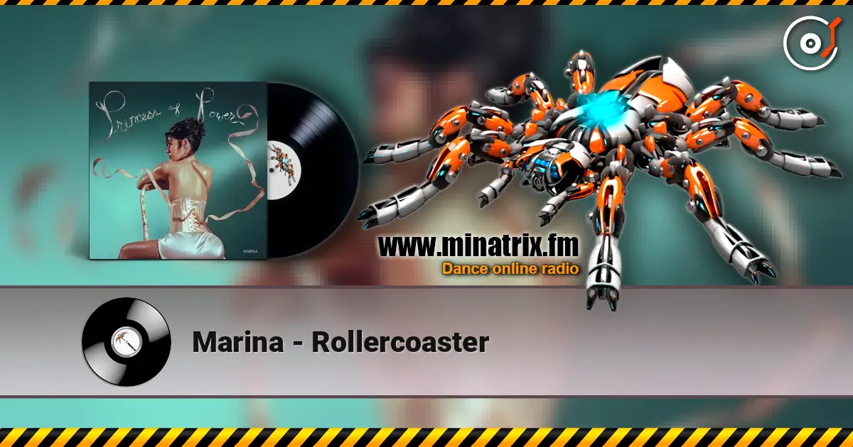 Marina - Rollercoaster слухати онлайн у високій якості | Minatrix.FM