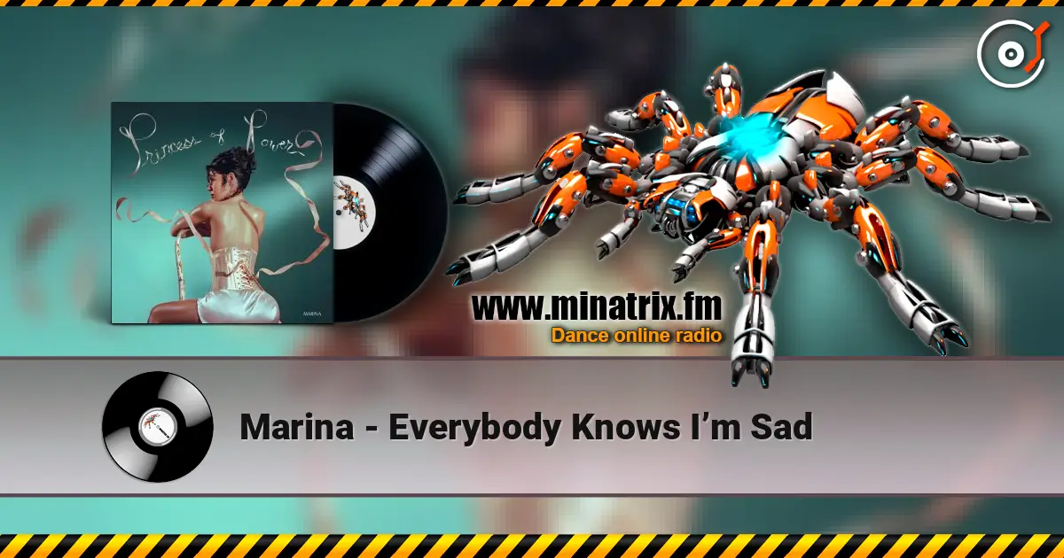 Marina - Everybody Knows I’m Sad слухати онлайн у високій якості | Minatrix.FM