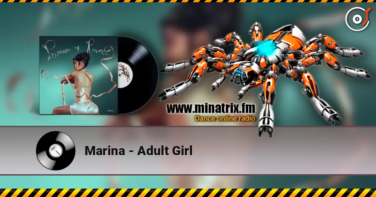 Marina - Adult Girl слухати онлайн у високій якості | Minatrix.FM