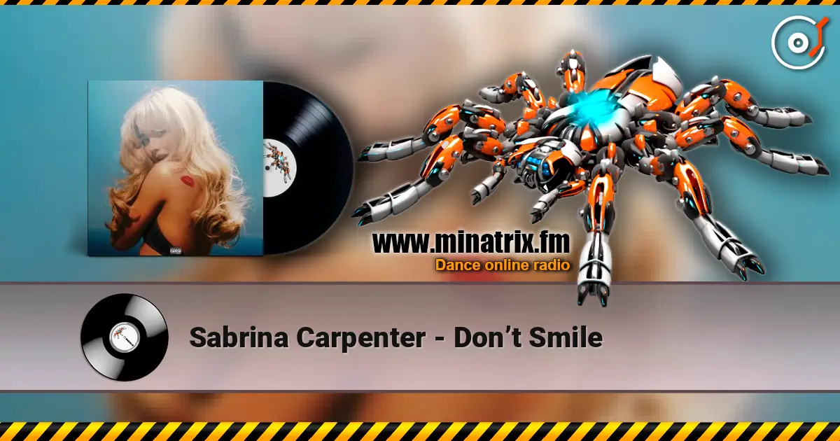 Sabrina Carpenter - Don’t Smile слухати онлайн у високій якості | Minatrix.FM
