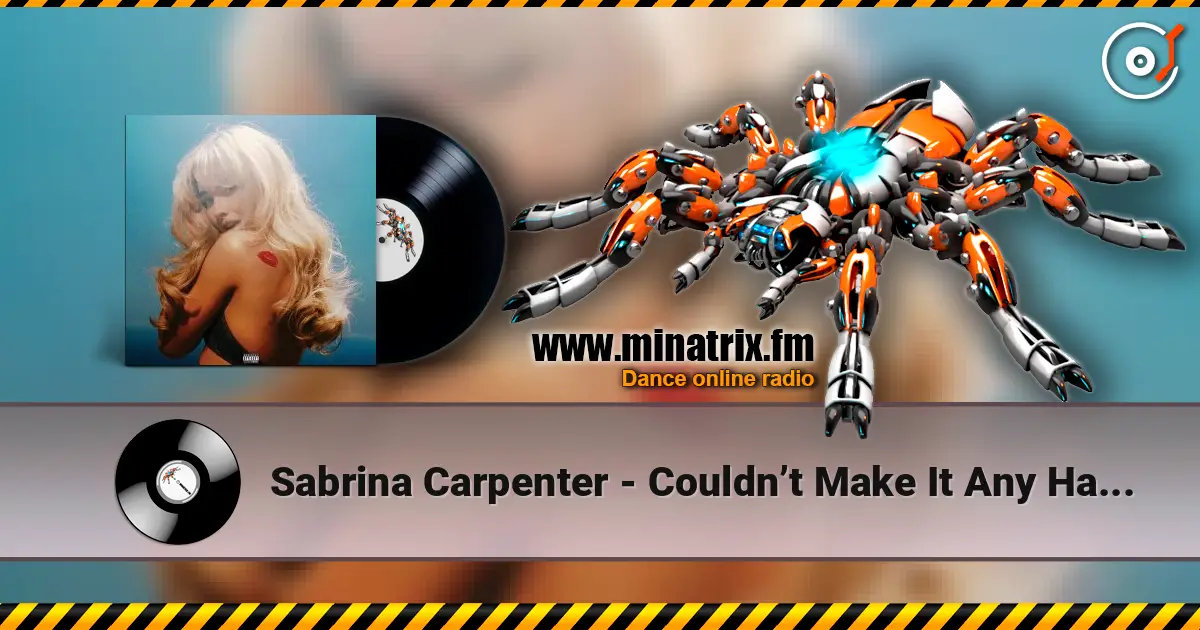 Sabrina Carpenter - Couldn’t Make It Any Harder слухати онлайн у високій якості | Minatrix.FM