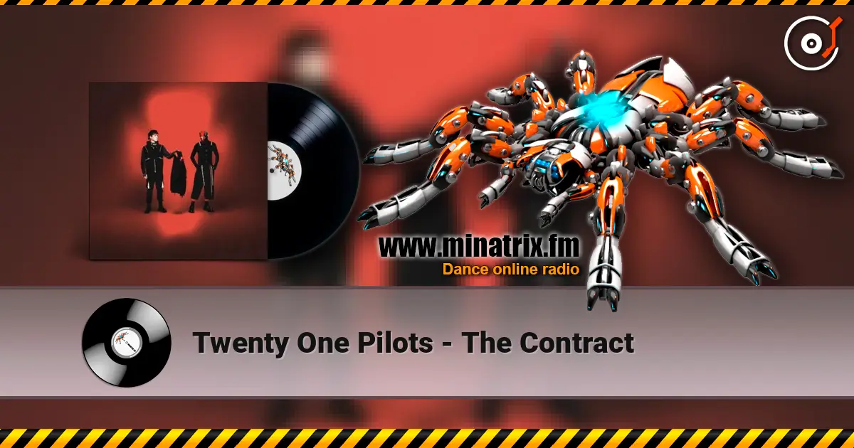 Twenty One Pilots - The Contract listen online in high quality | Minatrix.FM