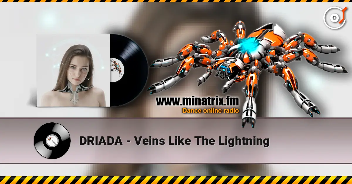 DRIADA - Veins Like The Lightning listen online in high quality | Minatrix.FM