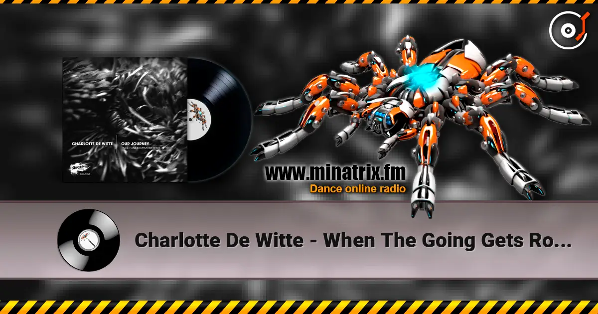 Charlotte De Witte - When The Going Gets Rough listen online in high quality | Minatrix.FM