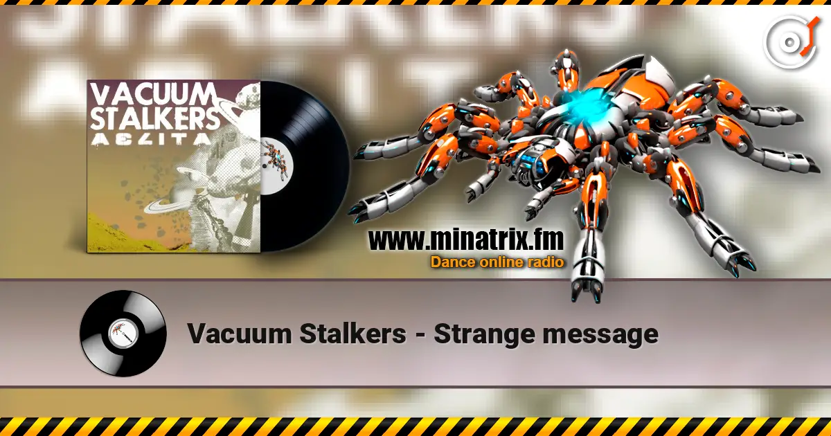 Vacuum Stalkers - Strange message listen online in high quality | Minatrix.FM