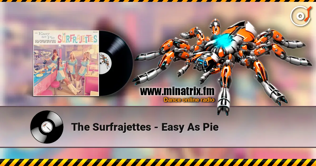 The Surfrajettes - Easy As Pie listen online in high quality | Minatrix.FM