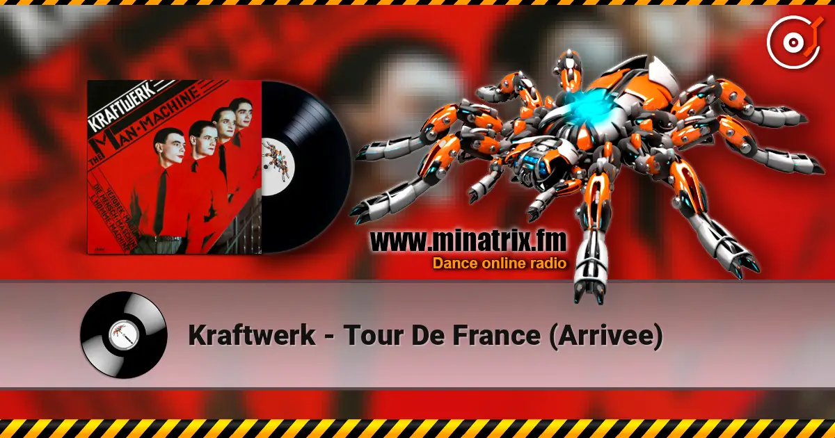 Kraftwerk - Tour De France (Arrivee) listen online in high quality | Minatrix.FM