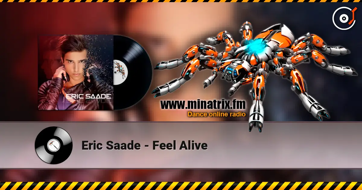 Eric Saade - Feel Alive слухати онлайн у високій якості | Minatrix.FM