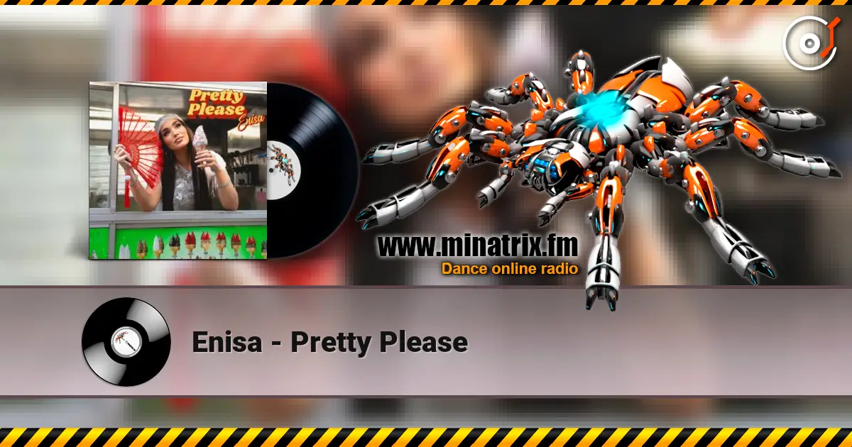 Enisa - Pretty Please listen online in high quality | Minatrix.FM