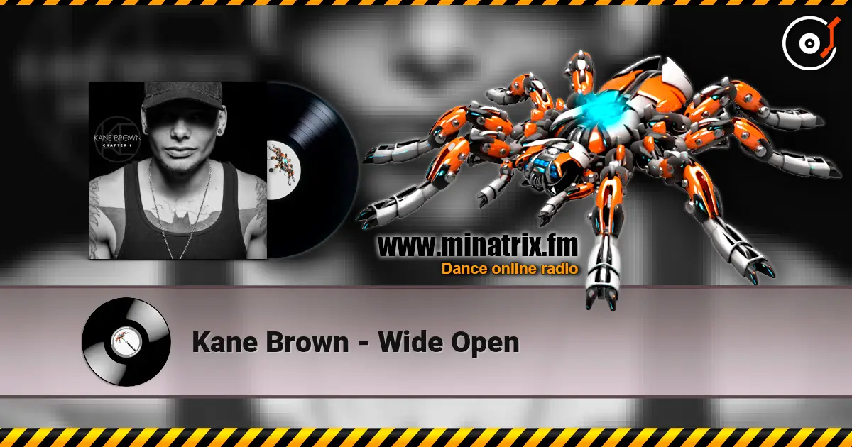 Kane Brown - Wide Open listen online in high quality | Minatrix.FM