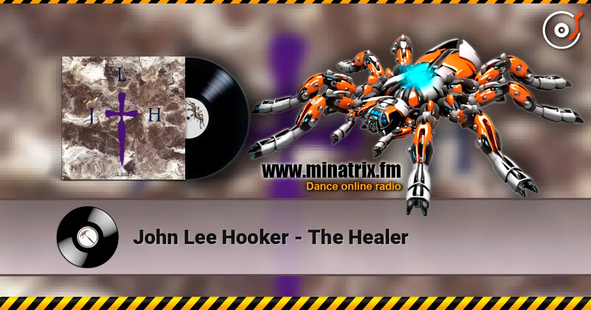 John Lee Hooker - The Healer listen online in high quality | Minatrix.FM