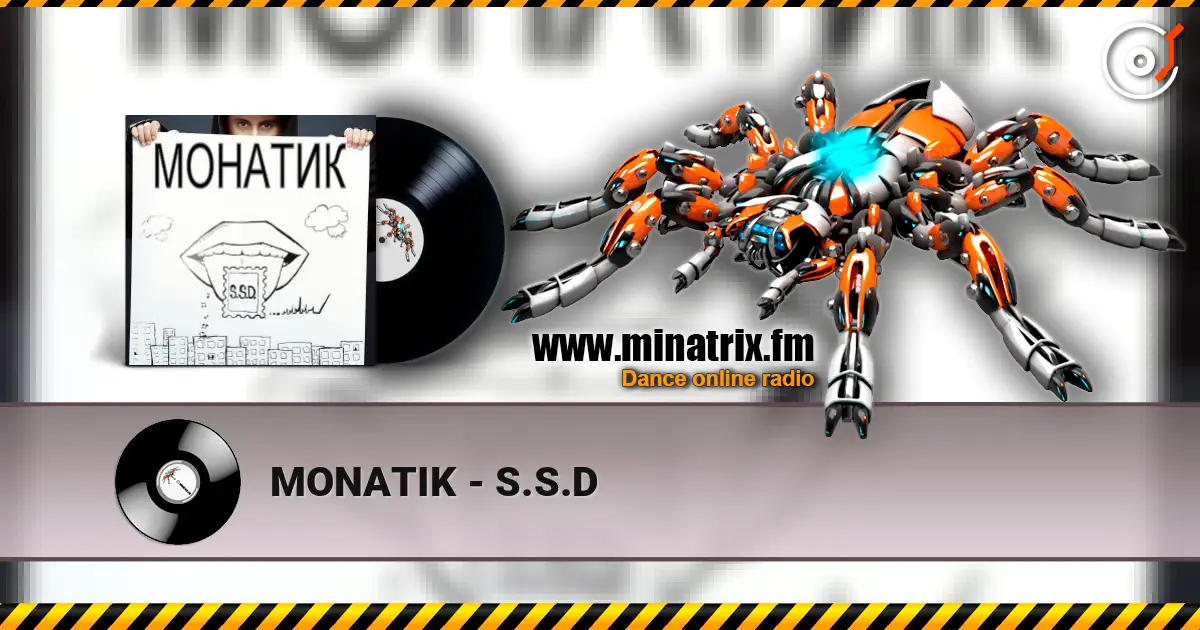MONATIK - S.S.D listen online in high quality | Minatrix.FM