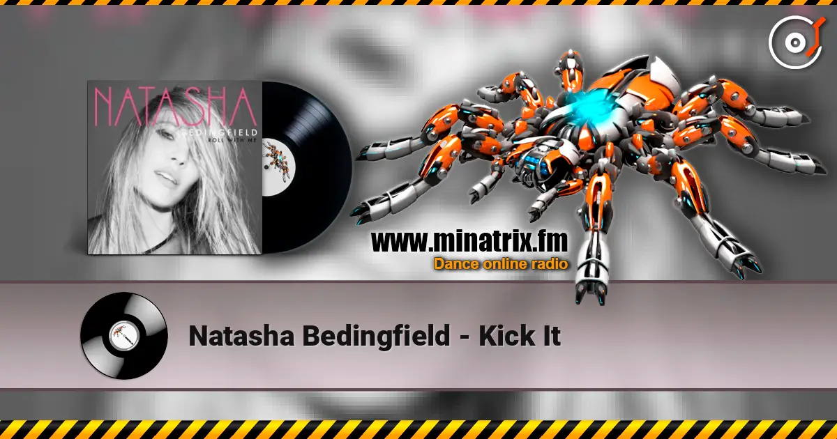 Natasha Bedingfield - Kick It слухати онлайн у високій якості | Minatrix.FM