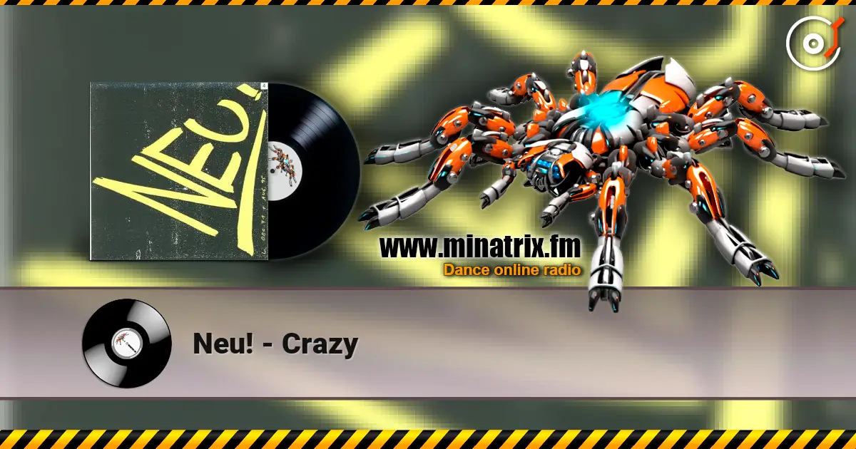 Neu! - Crazy listen online in high quality | Minatrix.FM