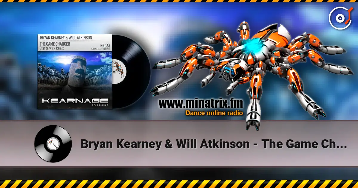 Bryan Kearney & Will Atkinson - The Game Changer (Standerwick Remix) listen online in high quality | Minatrix.FM