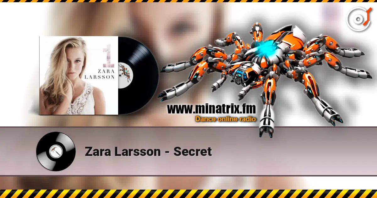 Zara Larsson - Secret listen online in high quality | Minatrix.FM