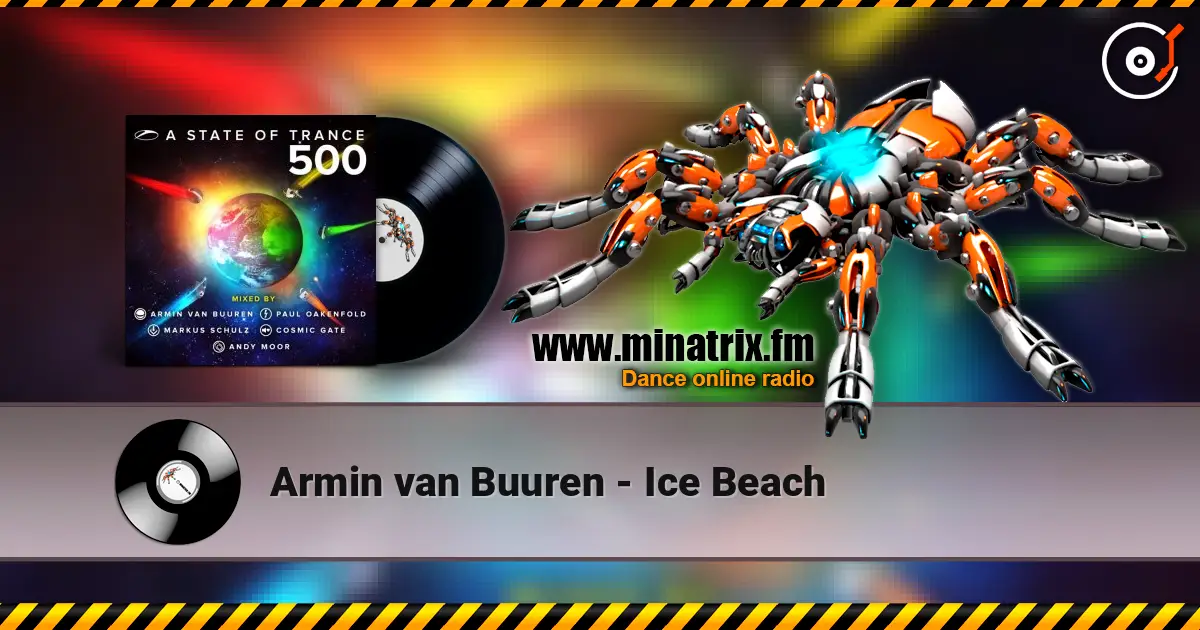 Armin van Buuren - Ice Beach слухати онлайн у високій якості | Minatrix.FM