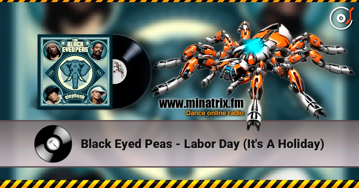 Black Eyed Peas - Labor Day (It's A Holiday) listen online in high quality | Minatrix.FM