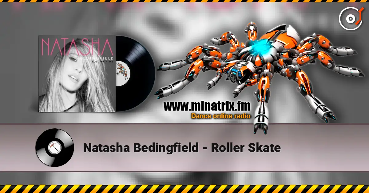 Natasha Bedingfield - Roller Skate слухати онлайн у високій якості | Minatrix.FM