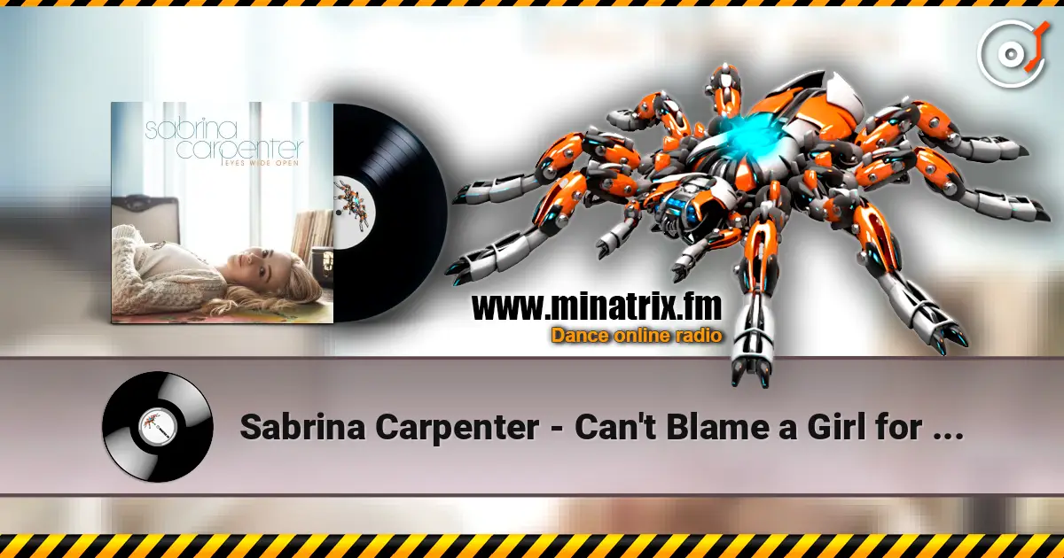 Sabrina Carpenter - Can't Blame a Girl for Trying слухати онлайн у високій якості | Minatrix.FM