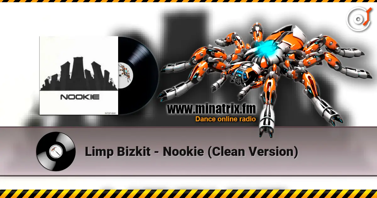 Limp Bizkit - Nookie (Clean Version) listen online in high quality | Minatrix.FM