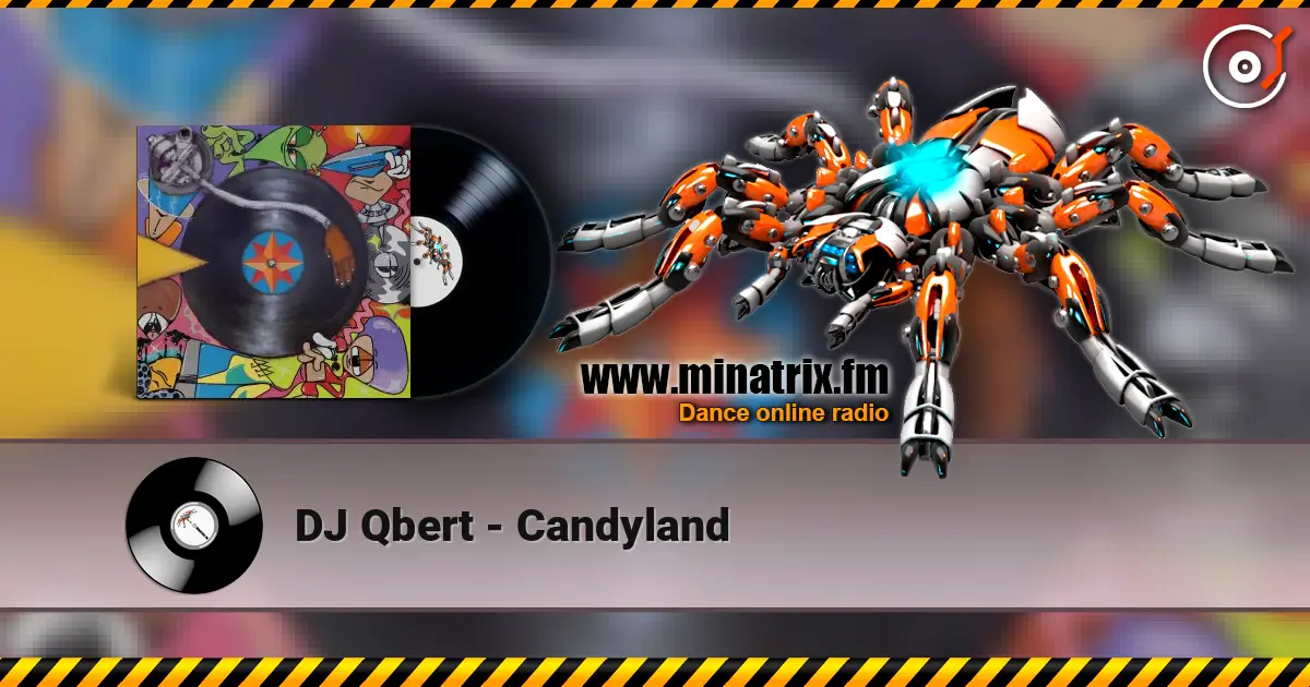 DJ Qbert - Candyland listen online in high quality | Minatrix.FM