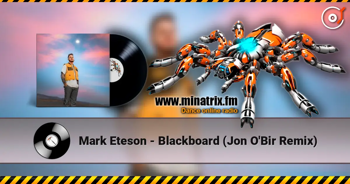 Mark Eteson - Blackboard (Jon O'Bir Remix) слухати онлайн у високій якості | Minatrix.FM