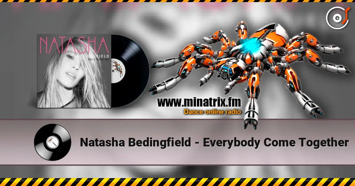 Natasha Bedingfield - Everybody Come Together слухати онлайн у високій якості | Minatrix.FM
