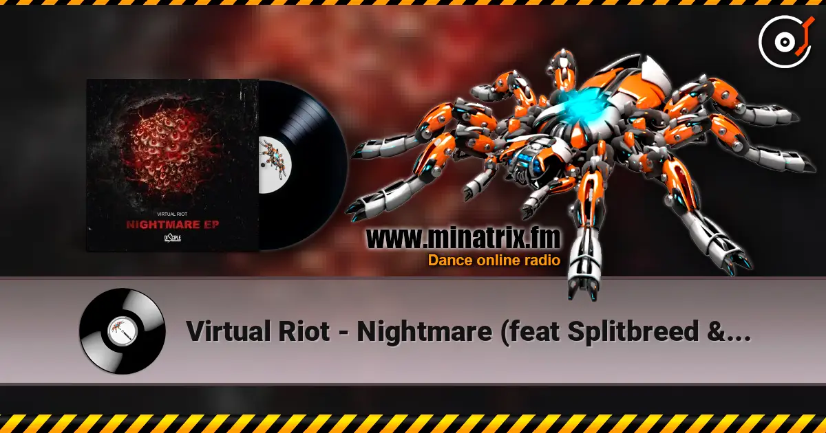 Virtual Riot - Nightmare (feat Splitbreed & Autodrive) listen online in high quality | Minatrix.FM