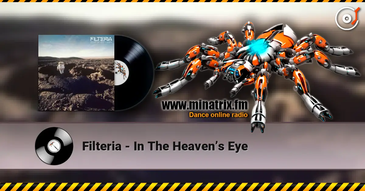 Filteria - In The Heaven’s Eye listen online in high quality | Minatrix.FM