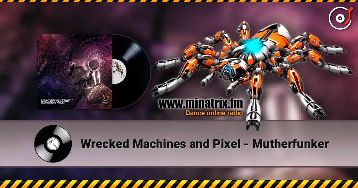 Wrecked Machines and Pixel - Mutherfunker listen online in high quality | Minatrix.FM